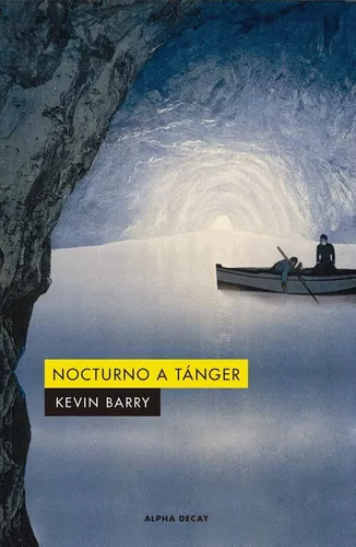 Nocturno A Tanger | Kevin Barry