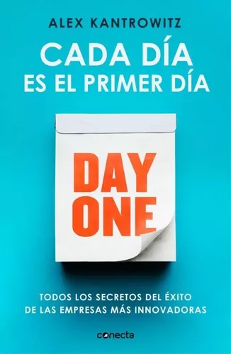 Cada Día Es El Primer Día | Alex Kantrowitz