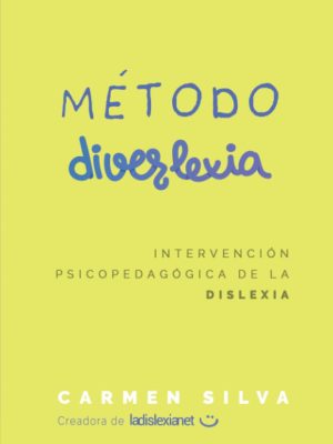 Método Diverlexia: Intervención psicopedagógica de la dislexia
