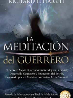 La Meditación Del Guerrero