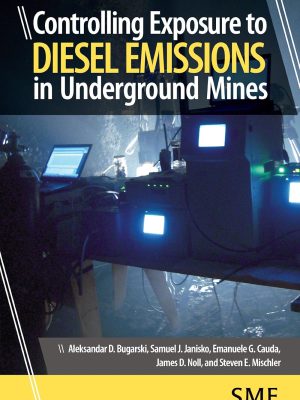 Controlling Exposure to Diesel Emissions Underground Mines