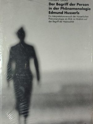 Der Begriff der Person in der Phänomenologie Edmund Husserls