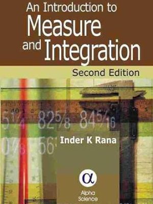 An Introduction to Measure and Integration