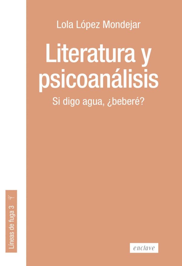 Literatura y piscoanálisis: Si digo agua, ¿beberé?