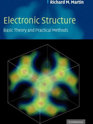 Electronic Structure: Basic Theory and Practical Methods