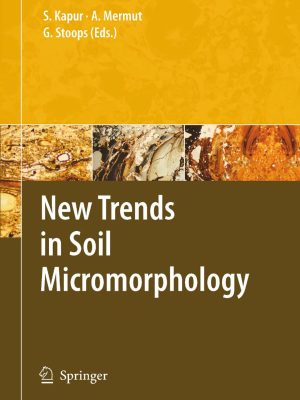 New Trends in Soil Micromorphology
