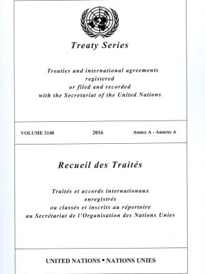 Treaty Series 3140 - Treaties and international agreements registered or filed and recorded with the Secretariat of the United Nations