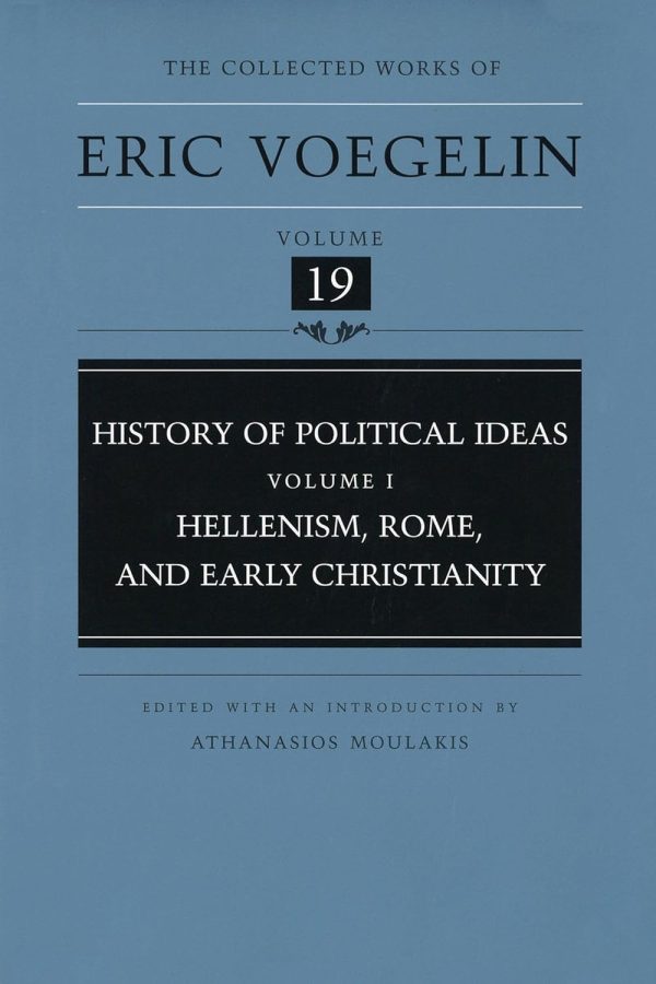 History of Political Ideas (Volume 1): Hellenism, Rome, and Early Christianity