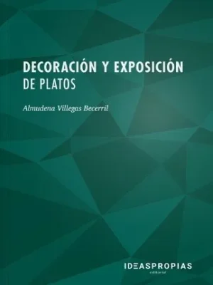 Decoración y exposición de platos