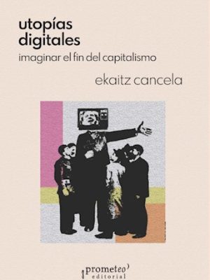 Utopías Digitales