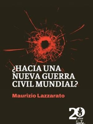 Hacia Una Nueva Guerra Civil Mundial?