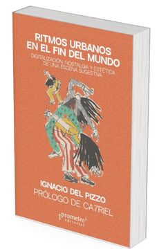 Ritmos Urbanos En El Fin Del Mundo